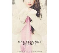 Nicole Higginbotham-Hogue Une seconde chance (Tascabile)