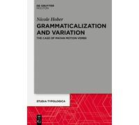 Nicole Hober Grammaticalization and Variation (Copertina rigida)