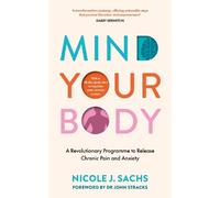 Nicole J Sachs Mind Your Body (Tascabile)