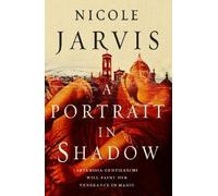 Nicole Jarvis A Portrait In Shadow (Tascabile)