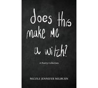 Nicole Jennifer Milburn Does This Make Me A Witch? (Tascabile)