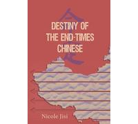 Nicole Jisi Destiny of the End-Times Chinese (Tascabile)