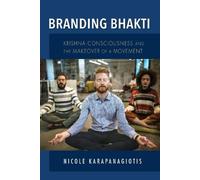 Nicole Karapanagiotis Branding Bhakti (Copertina rigida) Framing the Global