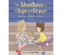Nicole Kissell The Adventures of Hope and Grace (Tascabile)