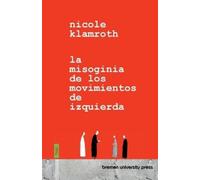 Nicole Klamroth La misoginia de los movimientos de izquierda (Tascabile)