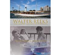 Nicole L Mays D Walter Reeks: Naval Architect, Yachtsman and (Copertina rigida)