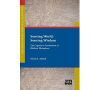 Nicole L Tilford Sensing World, Sensing Wisdom (Tascabile)