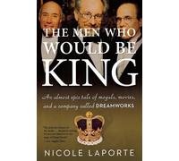 Nicole Laporte The Men Who Would Be King (Tascabile)