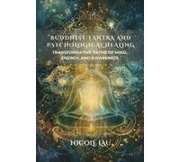 Nicole Lau Buddhist Tantra and Psychological Healing (Tascabile)