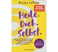 Nicole LePera E Heile. Dich. Selbst.: Warum auch kleinste seelische (Tascabile)