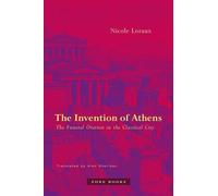 Nicole Loraux The Invention of Athens (Tascabile)