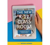 Nicole Luongo The New K-12 Classroom (Tascabile)
