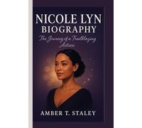 NICOLE LYN BIOGRAPHY: The Journey of a Trailblazing Actress
