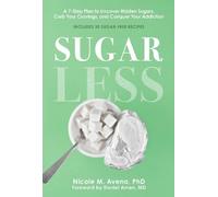 Nicole M. Avena PhD Sugarless (Copertina rigida)