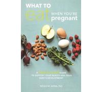 Nicole M. Avena, PhD What to Eat When You're Pregnant (Tascabile)