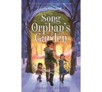 Nicole M. Hewitt The Song of Orphan's Garden (Copertina rigida)