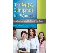 Nicole M. Lindsay The MBA Slingshot for Women (Copertina rigida)