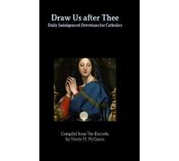 Nicole M McGinnis Draw Us after Thee (Copertina rigida)