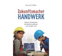 Nicole M. Pfeffer Zukunftsmacher Handwerk (Copertina rigida)