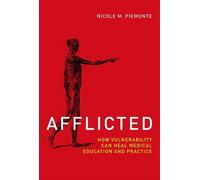 Nicole M. Piemonte Afflicted (Copertina rigida) Basic Bioethics