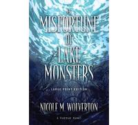Nicole M. Wolvert A Misfortune of Lake Monsters (Large Print Editio (Tascabile)