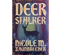 Nicole M Zaunbrecher Deerstalker (Tascabile)
