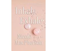 Nicole MacPherson Inhale Exhale (Tascabile)