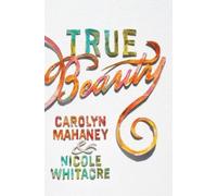 Nicole Mahaney Whitacre Carolyn Mahaney True Beauty (Tascabile)