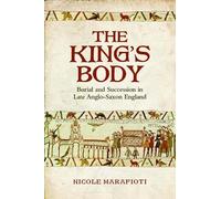 Nicole Marafioti The King's Body (Copertina rigida) Toronto Anglo-Saxon Series
