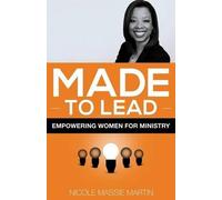 Nicole Massie Martin Made to Lead (Tascabile)
