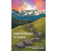 Nicole McMaster Twelve Stones of Grace (Tascabile)