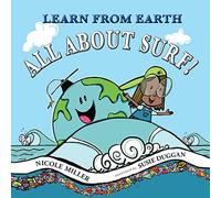 Nicole Miller Learn From Earth All About Surf (Tascabile)