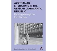 Nicole Moore Australian Literature in the German Democratic R (Copertina rigida)