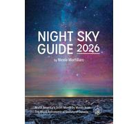 Nicole Mortillaro Night Sky Guide 2026 (Tascabile)