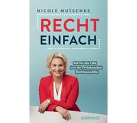 Nicole Mutschke Recht einfach: Rat für alle Fälle von der TV-bekannt (Tascabile)