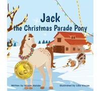 Nicole Natale Jack the Christmas Parade Pony (Copertina rigida)