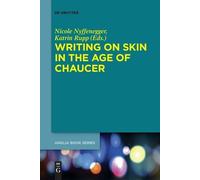 Nicole Nyffenegger Writing on Skin in the Age of Chaucer (Tascabile)