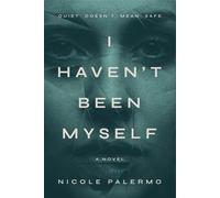 Nicole Palermo I Haven't Been Myself (Tascabile)