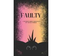 Nicole Parker Faulty (Tascabile) Kyleverse