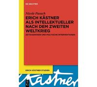 Nicole Pasuch Erich Kästner als Intellektueller nach dem Zwei (Copertina rigida)