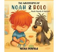 Nicole Penfold The Adventures of Noah & Rolo (Copertina rigida)