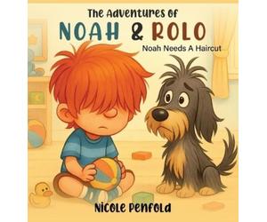 Nicole Penfold The Adventures of Noah & Rolo (Copertina rigida)