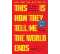 Nicole Perlroth This is How They Tell Me the World Ends (Tascabile)