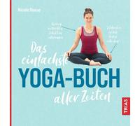 Nicole Reese Das einfachste Yoga-Buch aller Zeiten (Die einfachsten (Tascabile)