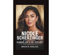 NICOLE SCHERZINGER BIOGRAPHY: Glamour, Grit & the Spotlight - How a Multi-Heritage Star Reinvented Herself on Stage and Screen