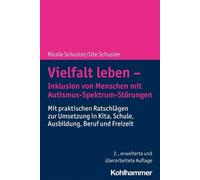 Nicole Schuster Vielfalt Leben - Inklusion Von Menschen Mit Autismus (Tascabile)