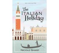 Nicole Sharp The Italian Holiday (Tascabile)