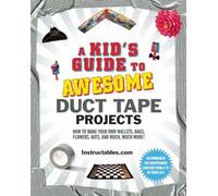 Nicole Smith A Kid's Guide to Awesome Duct Tape Projects (Tascabile)