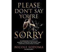 Nicole Sodoma Please Don't Say You're Sorry (Copertina rigida)