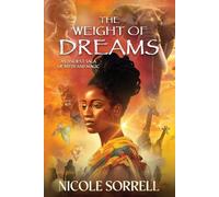 Nicole Sorrell The Weight of Dreams (Tascabile)